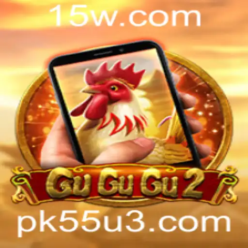 GuGuGu2M: Descubra o Fascinante Mundo do Jogo com pk55